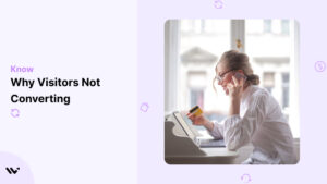 Why Visitors Not Converting _